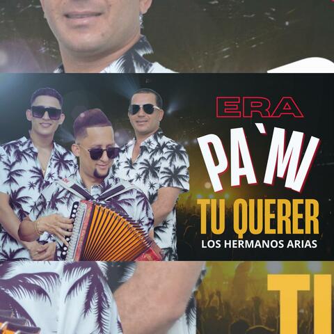 Era Pa Mi Tu Querer