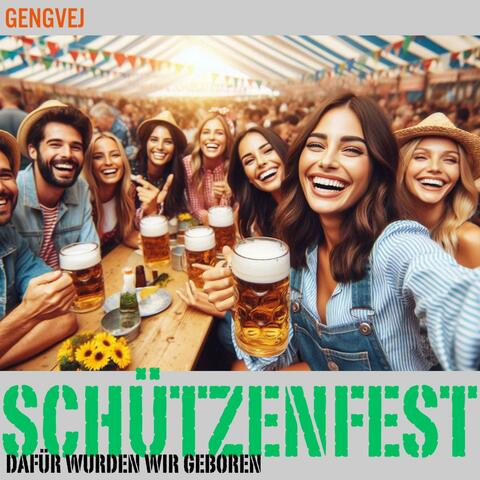 Schützenfest (dafür wurden wir geboren)