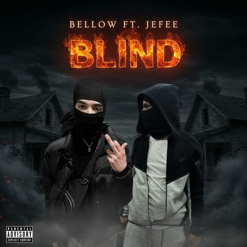 Blind (feat. Prince Jefe)