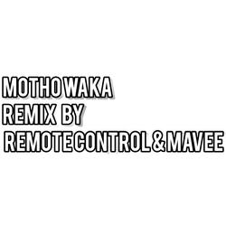 Motho waka Remake(Djy Remote control X Mavee)