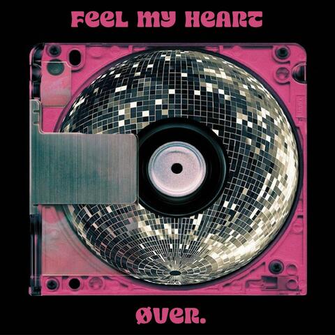 Feel My Heart
