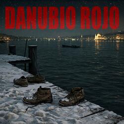 Danubio Rojo (Banda Sonora Original de la Radioficción)