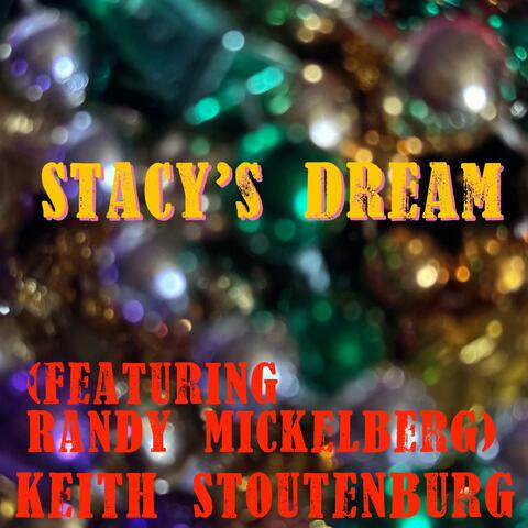 Stacy's Dream (feat. Randy Mickelberg)