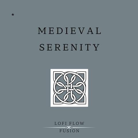 Medieval Serenity
