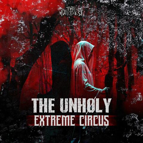 Extreme Circus (Official Anthem The Hardest 2025)