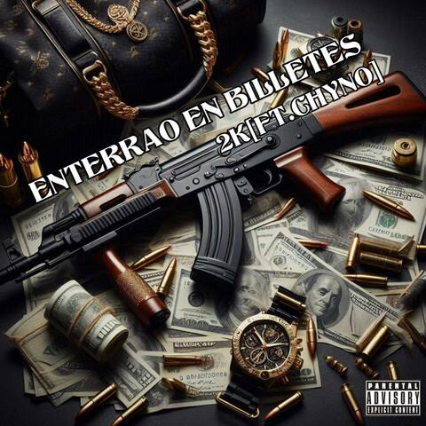 ENTERRAO EN BILLETES (feat. CHYNO)