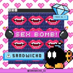 SEX BOMB!