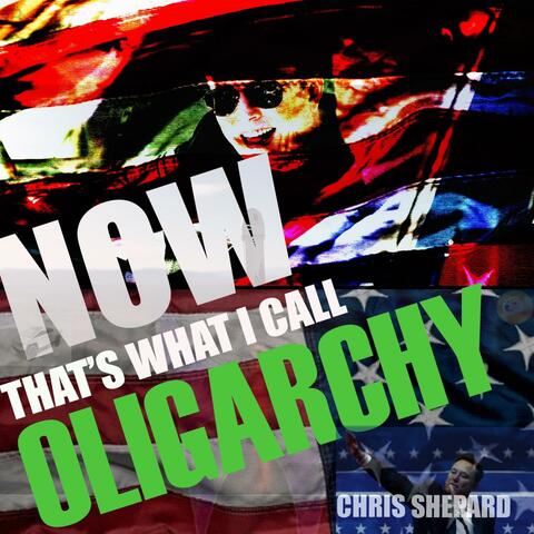 Now That's What I Call Oligarchy