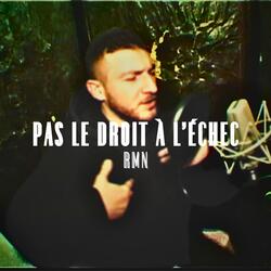 Pas le droit à l'échec