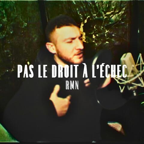 Pas le droit à l'échec