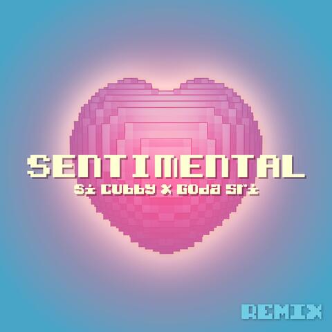Sentimental (feat. Goda Sri) [Goda Remix]