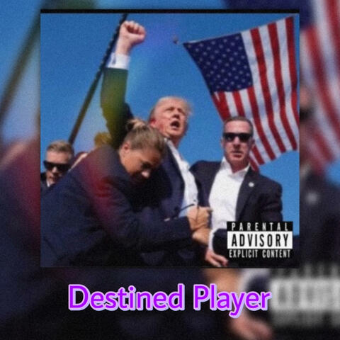 Destined Player