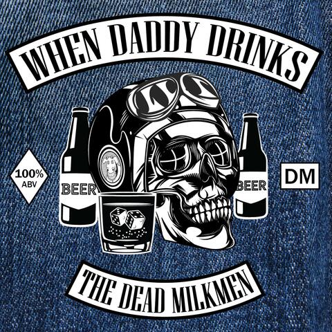 When Daddy Drinks