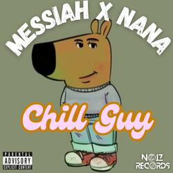 Chill Guy Freestyle (feat. Nana Noiz)