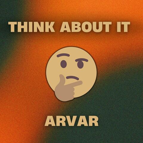 Think About It