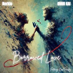 Borrowed Love
