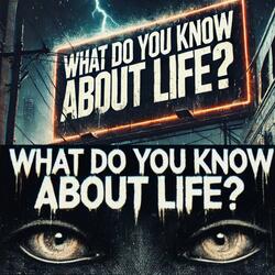 Що ти знаєш про життя? (feat. Oleksandr Zvyagelskiy) (Radio Edit)