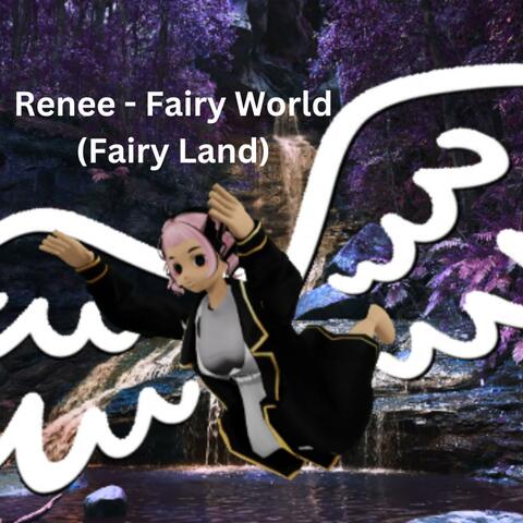 Fairy World (Renee Solo)