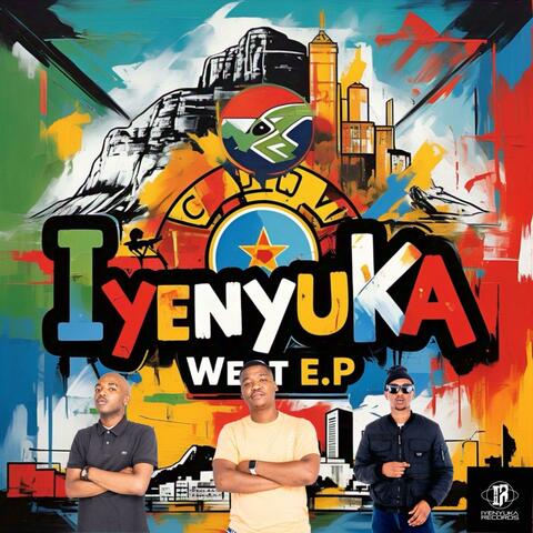 Iyenyuka West E.P