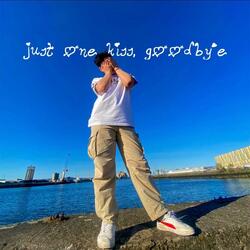 just one kiss goodbye