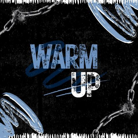 WARM UP