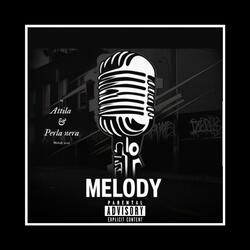 Melody (feat. perla nera)