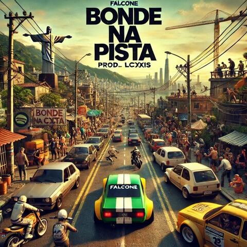 Bonde Na Pista