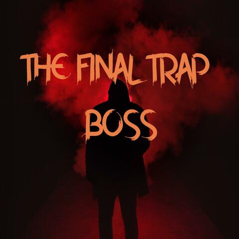 The Final Trap Boss