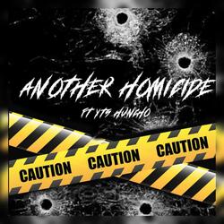 Another Homicide (feat. YTS Huncho)