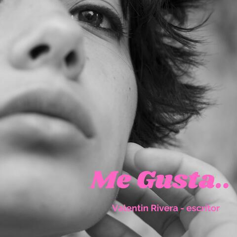 Me Gusta..