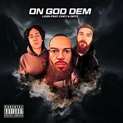 On God Dem (feat. Chey & Dotz)