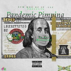 (Pandemic Pimpin')