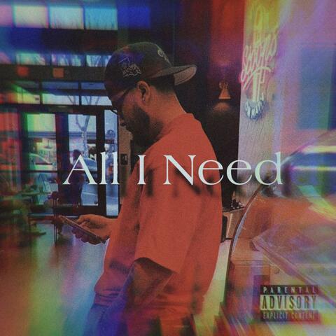 All I Need