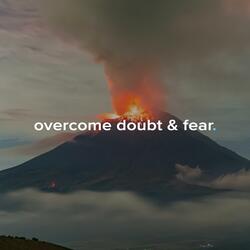 overcome doubt & fear. (hype beat)