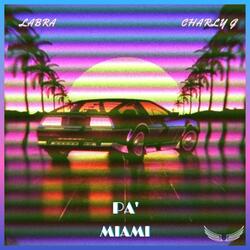 Pa' Miami (feat. Labra)