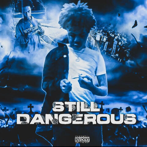 Štill Danğerous Ďeluxe