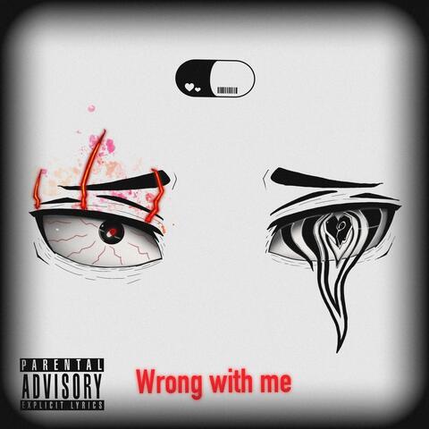 Wrong With Me