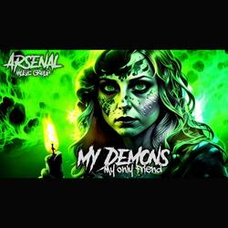 My demons are my only friends