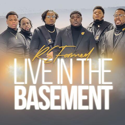 ReFormed: Live In The Basement