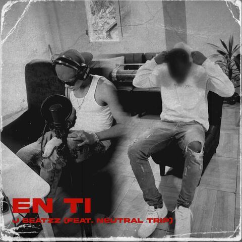 En Ti (feat. Neutral Trip)