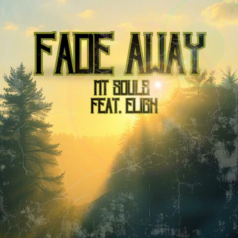 Fade Away (feat. Eligh)