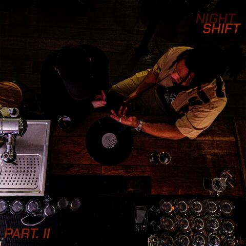 NIGHTSHIFT Part.II