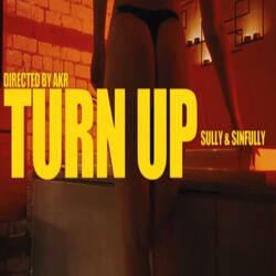 SULLY X SINFULLY - TURN UP