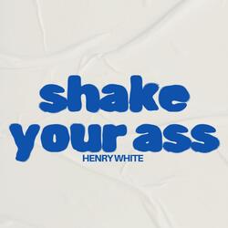 Shake Your Ass