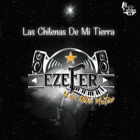 Las Chilenas De Mi Tierra