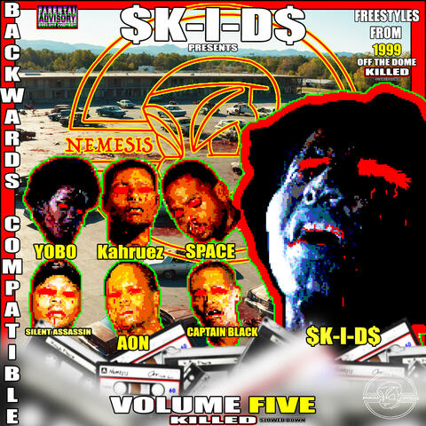 BACKWARDS COMPATIBLE:VOLUME FIVE (KILLED)
