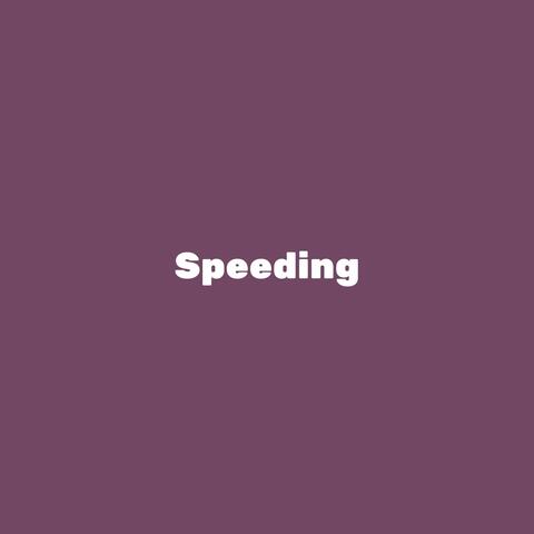 Speeding