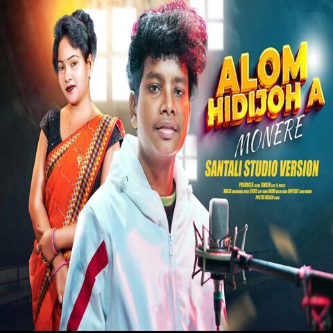 Alom Hidijoh A Monere
