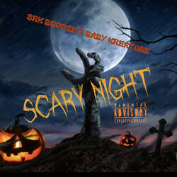 Scary Night (feat. Baby Kreature)