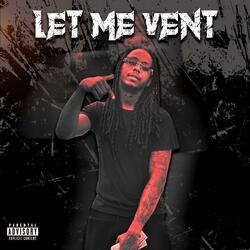 Let me vent (feat. SB3 WAUN)